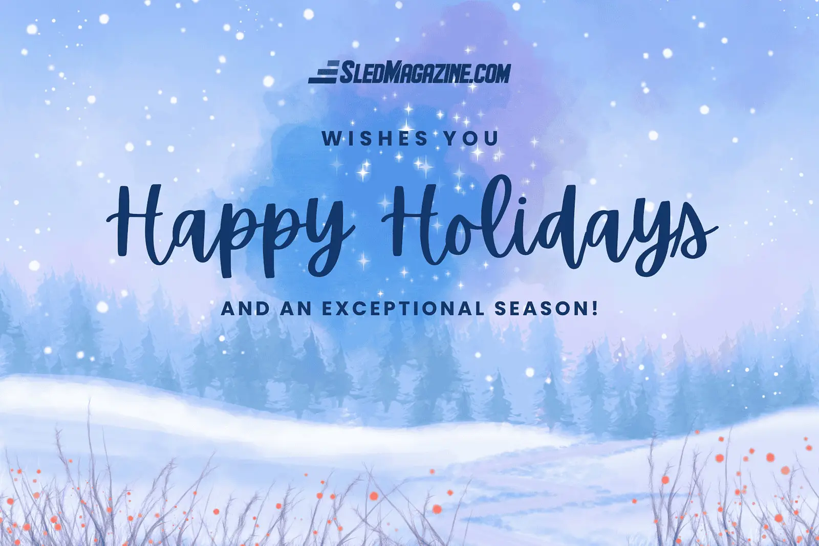 SledMagazine.com Wishes You Wonderful Holidays and a Fantastic 2025 Snowmobile Season!